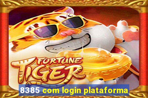 8385 com login plataforma